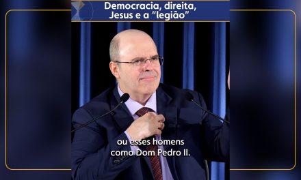 Democracia, direita, Jesus e a “legião”