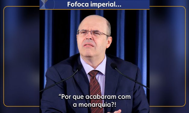 Fofoca imperial…