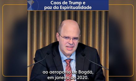 Caos de Trump e paz da Espiritualidade