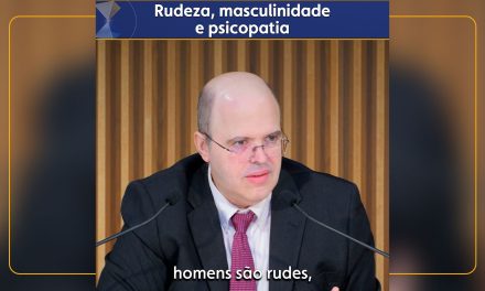 Rudeza, masculinidade e psicopatia