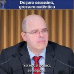 Doçura assassina, grossura autêntica