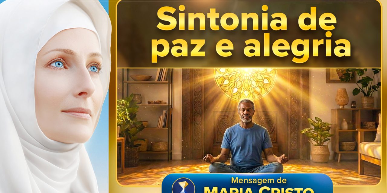 Sintonia de paz e alegria