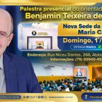 É amanhã! Na nova sede da Sociedade Maria Cristo, às 18h – Palestra presencial do orientador espiritual Benjamin Teixeira de Aguiar