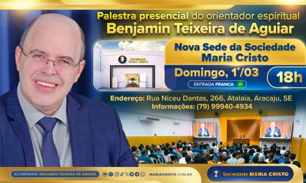 Na nova sede da Sociedade Maria Cristo, às 18h – Palestra presencial do orientador espiritual Benjamin Teixeira de Aguiar