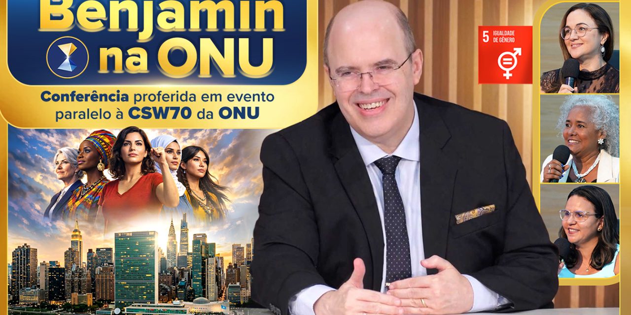 Benjamin na CSW70 da ONU – conferência proferida no maior fórum mundial sobre mulheres e meninas