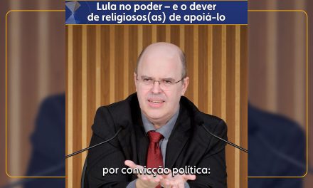Lula no poder – e o dever de religiosos(as) de apoiá-lo