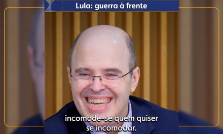 Lula: guerra à frente