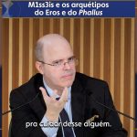 M1ss3is e os arquétipos do Eros e do Phallus