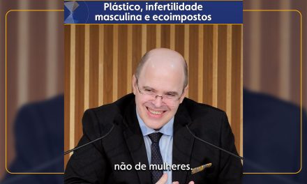 Plástico, infertilidade masculina e ecoimpostos