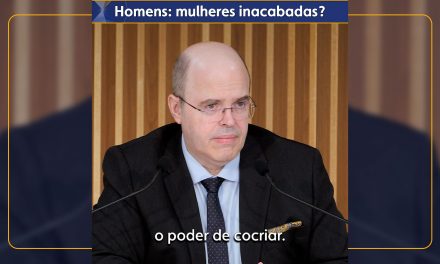 Homens: mulheres inacabadas?