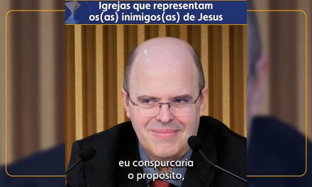 Igrejas que representam os(as) inimigos(as) de Jesus