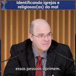 Identificando igrejas e religiosos(as) do mal