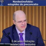 Nordestinofobia: estupidez do preconceito