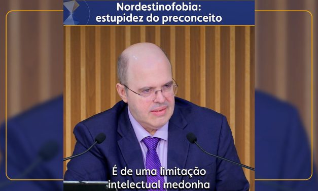 Nordestinofobia: estupidez do preconceito