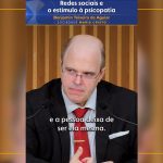 Redes sociais e o estímulo à psicopatia