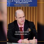 A “traição” da frustração de expectativas