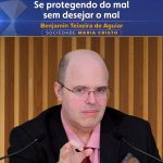 Se protegendo do mal sem desejar o mal