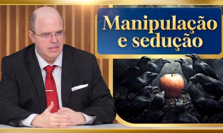 Manipulação e sedução – e suas terríveis consequências psicológicas e espirituais