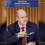 Oração ou magia tenebrosa?