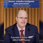 Humor: trabalho inteligente para poucos(as)