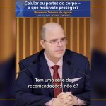 Celular ou partes do corpo – o que mais vale proteger?