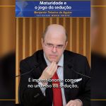 Maturidade e o jogo da sedução
