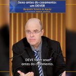 Sexo antes do casamento: um DEVER