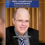 Bíblia, evangélicos(as) e interesse pessoal
