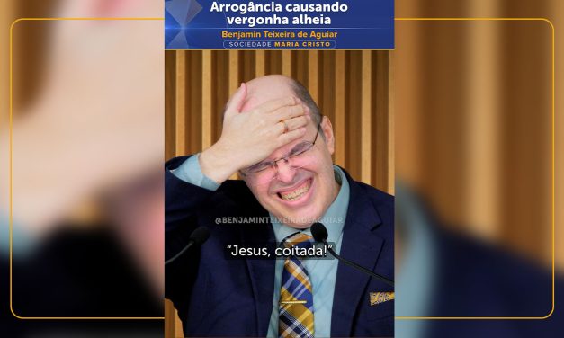 Arrogância causando vergonha alheia