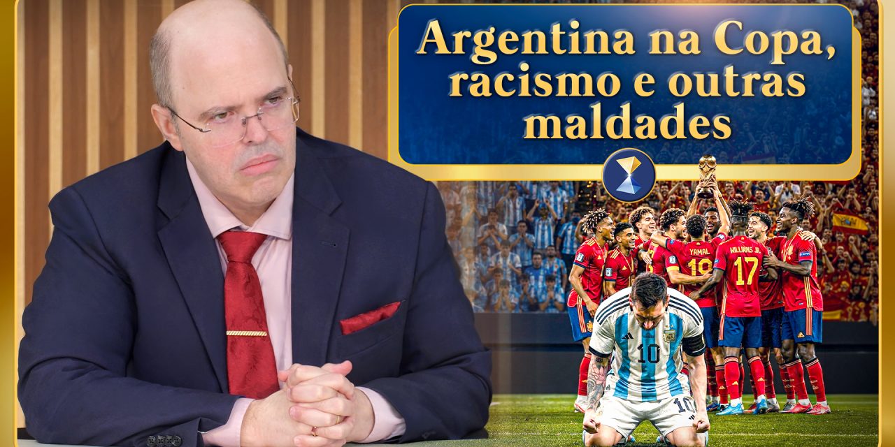 Argentina na Copa, racismo e outras maldades, gerência de situações estressantes e temas diversos