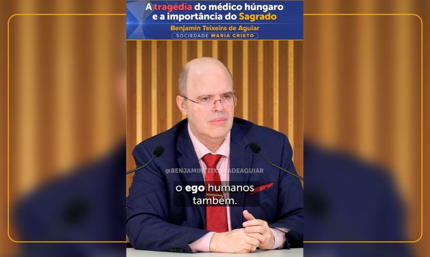 A tragédia do médico húngaro e a importância do Sagrado