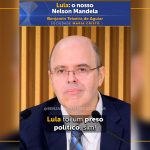 Lula: o nosso Nelson Mandela