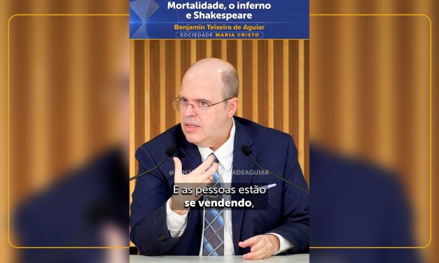 Mortalidade, o inferno e Shakespeare
