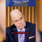 Judeus e o respeito devido a Jesus