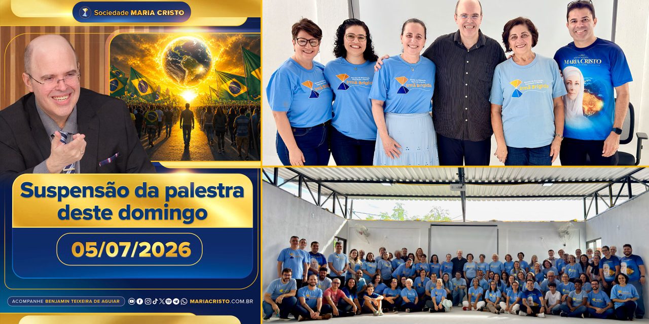 Suspensão da palestra deste domingo (05/07) e nova sede do núcleo social-filantrópico da Sociedade Maria Cristo