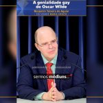 A genialidade gay de Oscar Wilde