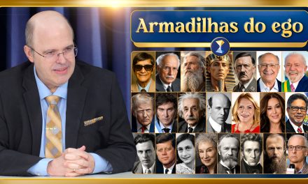 Armadilhas do ego, propósito existencial e conselhos de grandes gênios do passado e do presente