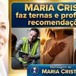 Maria Cristo faz ternas e profundas recomendações