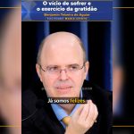 O vício de sofrer e o exercício da gratidão