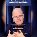 Parasitas do afeto e independência emociona