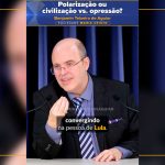Polarização ou civilização vs. opressão?