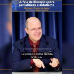A fala de Einstein sobre genialidade e didatismo