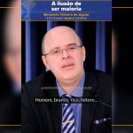 A ilusão de ser maioria