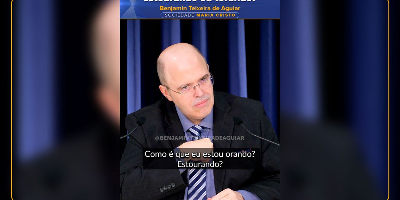 Estou orando, estourando ou torando?