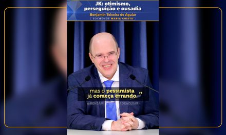 JK: otimismo, perseguição e ousadia