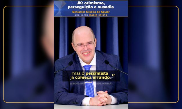 JK: otimismo, perseguição e ousadia