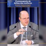 O pressuposto de defesa das mulheres
