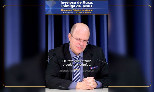 Invejosa de Xuxa, inimiga de Jesus