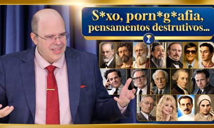 S*xo, porn*g*afia, pensamentos destrutivos, libertação de preconceitos, manipulações e moralismo