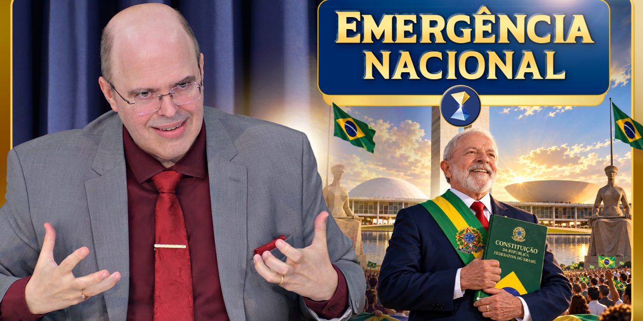 Emergência nacional, cenário internacional, perspectiva espiritual e atitude cívica inegociável